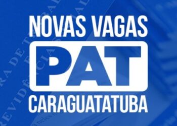 PAT de Caraguatatuba tem 152 vagas de emprego para esta quarta-feira (27)