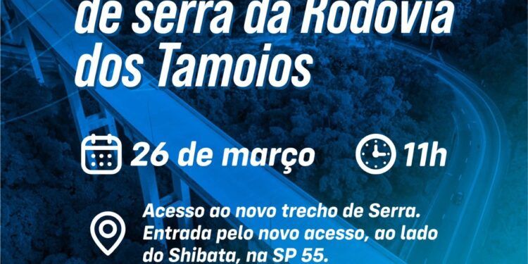 Inauguração do novo trecho de Serra da Tamoios acontece neste sábado (26) com a presença do governador João Dória