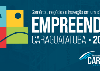  Câmara de Caraguatatuba participa do Empreenda Caraguatatuba 2022