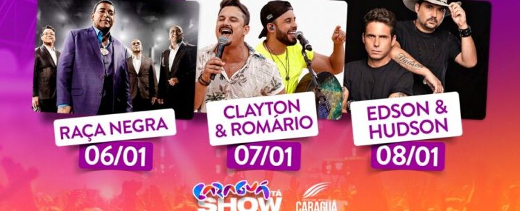 CARAGUÁ TÁ SHOW: Raça Negra, Clayton & Romário e Edson & Hudson a partir desta sexta-feira (6) em Caraguatatuba