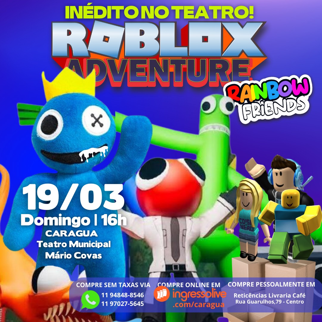 Roblox Adventure é a super aventura que todos estavam esperando no Teatro e  o melhor: Ao vivo! – Fala Caragua