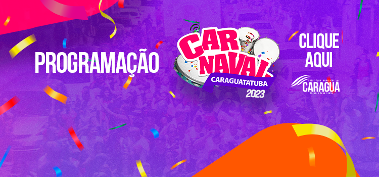 Carnaval 2023: Caraguatatuba conta com 51 atrações de Norte a Sul entre os dias 16 e 21 de fevereiro