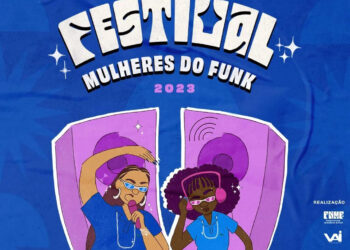 1° Festival da Frente Nacional de Mulheres do Funk acontece em São Paulo com entrada gratuita