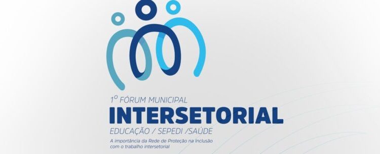 I Fórum Municipal Intersetorial ocorre nesta quinta-feira
