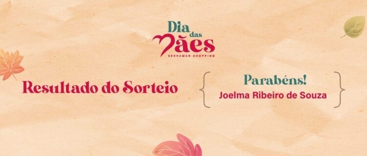 Serramar faz sorteio do HB20 da promoção “Presente em Cada Detalhe” de Dia das Mães