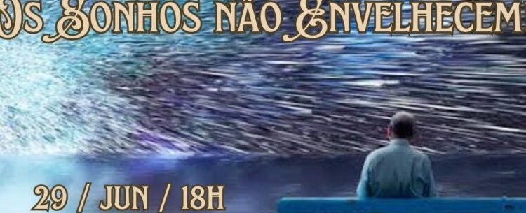 Alunos do CIAPI e Acalento apresentam este mês o espetáculo “Os sonhos não envelhecem”