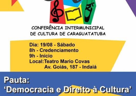 Caraguatatuba realiza V Conferência Intermunicipal de Cultura neste sábado