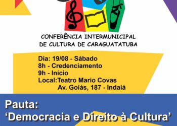 Caraguatatuba realiza V Conferência Intermunicipal de Cultura neste sábado