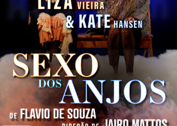Teatro Mario Covas recebe espetáculo ‘Sexo dos Anjos’ com Liza Vieira e Kate Hansen  