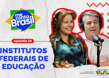 Ensino médio técnico dos institutos federais é destaque do “Me Conta, Brasil”