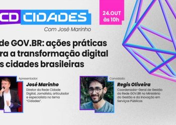 RCD Cidades aborda soluções da Rede Gov.Br para a transformação digital dos municípios brasileiros nesta quinta-feira (24)