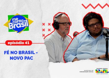 Novo PAC é tema do primeiro “Me Conta, Brasil” de 2025
