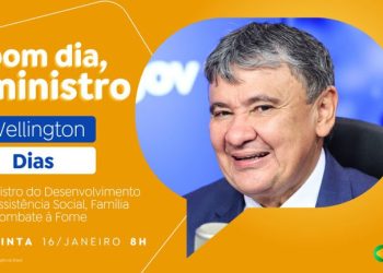 Wellington Dias destaca avanços do Bolsa Família no “Bom Dia, Ministro” desta quinta (16)