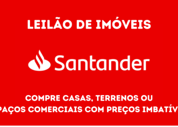 Santander leiloa mais de 220 imóveis com lances a partir de R$ 35 mil