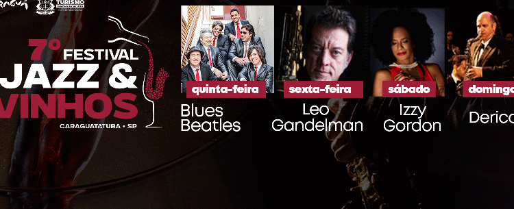 Caraguatatuba recebe 7º Festival Jazz & Vinhos com quatro dias de programação especial