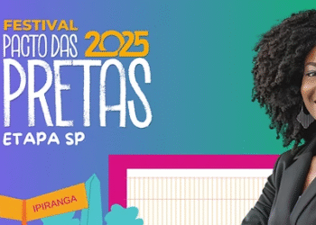  Ingressos gratuitos para o Festival Pacto das Pretas em São Paulo já estão disponíveis; veja como garantir o seu