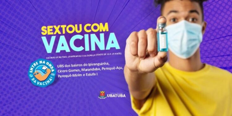 Sextou com Vacina: Ubatuba tem mais uma edição da iniciativa no dia 25