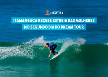 Itamambuca recebe estreia das mulheres no segundo dia do Dream Tour