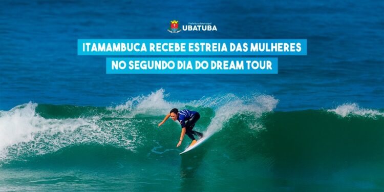 Itamambuca recebe estreia das mulheres no segundo dia do Dream Tour