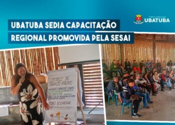 Ubatuba sedia capacitação regional promovida pela Sesai