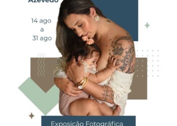Exposição fotográfica “Amamentar”, de Alessandra Azevedo, celebra a força e o afeto da maternidade no Serramar Shopping