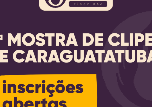 4ª Mostra de Clipes de Caraguatatuba está com inscrições abertas até 15 de setembro