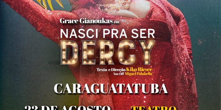 Teatro Mario Covas apresenta “Nasci pra ser Dercy” com Grace Gianoukas dia 23 de agosto