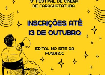 Fundacc está com inscrições abertas para 9º Festival de Cinema Curta Caraguá