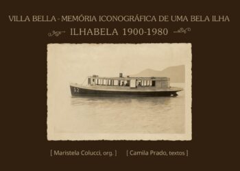 Maristela Colucci lança livro que resgata memória iconográfica de Ilhabela neste sábado no Museu de Arte e Cultura de Caraguatatuba
