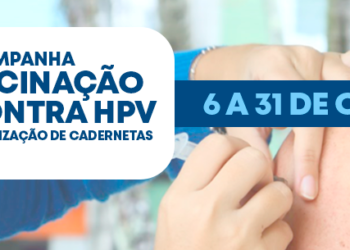 Caraguatatuba realiza campanha de vacinação contra HPV e reforça atualização de cadernetas