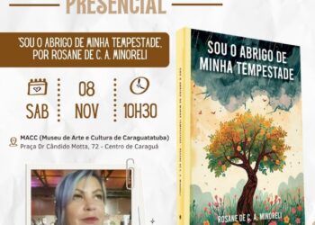 *’Sou o Abrigo de Minha Tempestade’, da autora Rosane de Castro Alves Minoreli, será lançado neste sábado (08) no MACC*