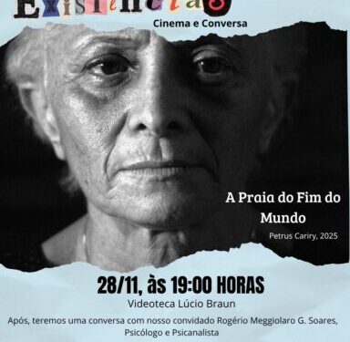 Filme “A Praia do Fim do Mundo” e bate-papo com psicanalista marcam Sessão ExistênciaS nesta sexta na Videoteca Lúcio Braun