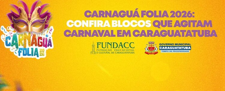 Carnaguá Folia 2026: confira Blocos e programação musical que agitam Carnaval em Caraguatatuba