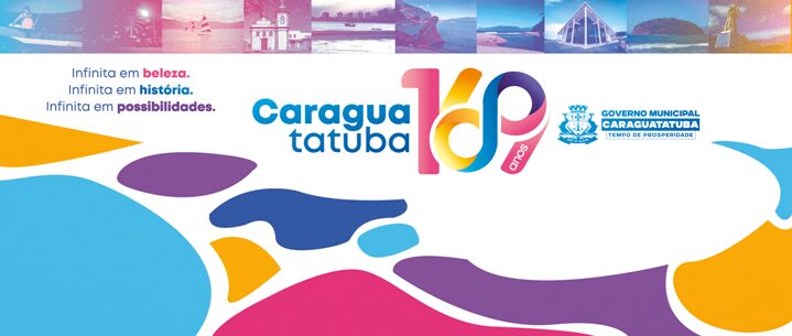Caraguatatuba celebra 169 anos como cidade que se reinventa entre história, superação e novas possibilidades