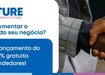 3º Encontro do Programa Fature Mais em Caraguatatuba é nesta terça-feira com inscrição gratuita