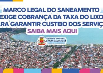 Marco Legal de Saneamento exige cobrança da Taxa De Lixo Para garantir custeio dos Serviços