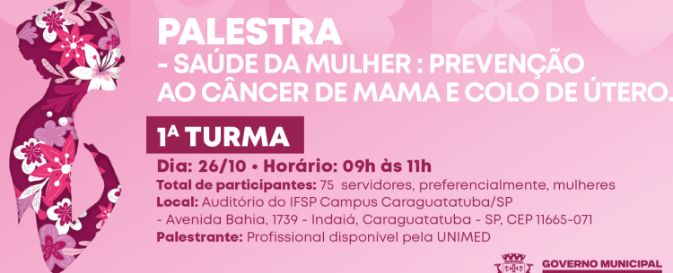 Prefeitura de Caraguatatuba realiza palestras da Saúde da Mulher para servidoras na Campanha do Outubro Rosa